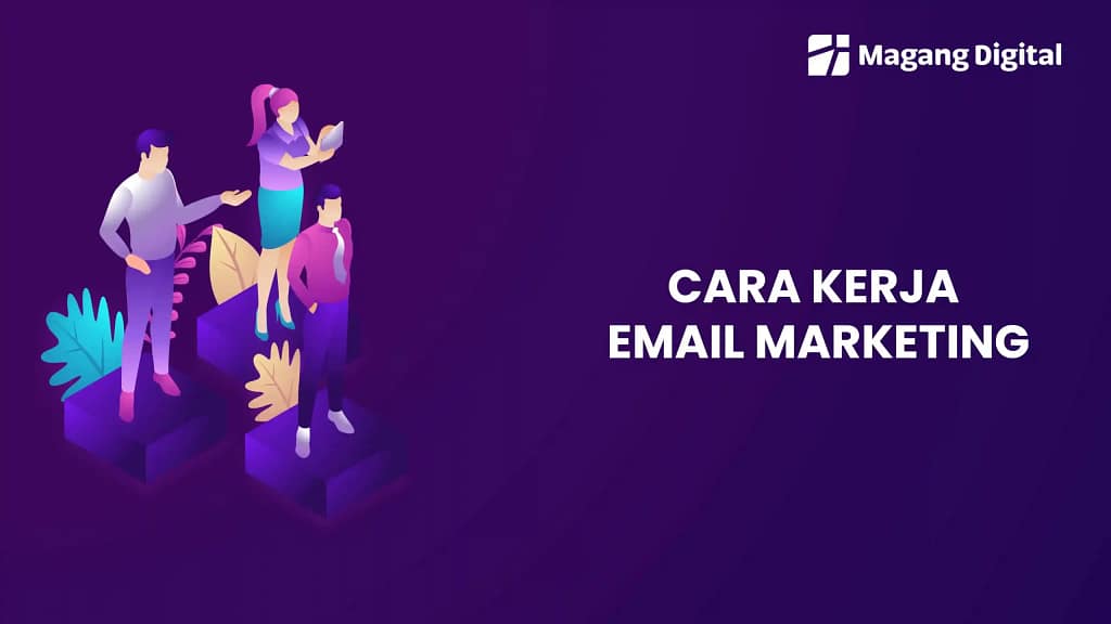 Cara Kerja Email Marketing