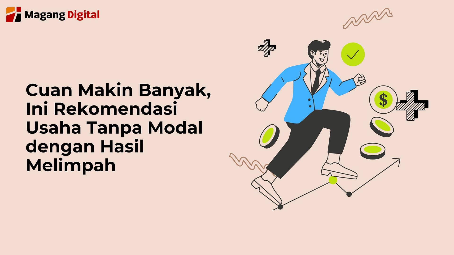 Usaha Tanpa Modal dengan Hasil Melimpah